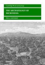 The Archaeology of Micronesia