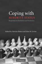 Coping with Minority Status: Responses to Exclusion and Inclusion