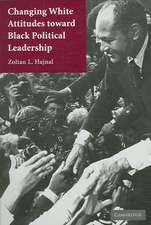 Changing White Attitudes toward Black Political Leadership