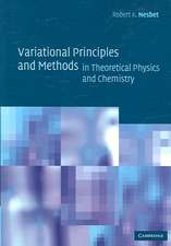 Variational Principles and Methods in Theoretical Physics and Chemistry