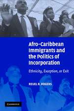 Afro-Caribbean Immigrants and the Politics of Incorporation: Ethnicity, Exception, or Exit