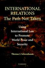 International Relations: The Path Not Taken