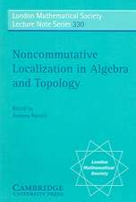 Noncommutative Localization in Algebra and Topology