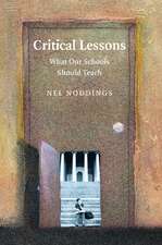 Critical Lessons: What our Schools Should Teach