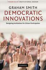 Democratic Innovations: Designing Institutions for Citizen Participation