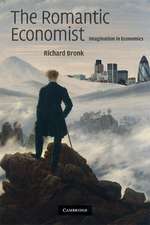 The Romantic Economist: Imagination in Economics