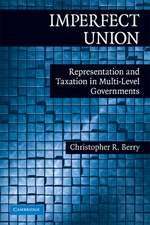 Imperfect Union: Representation and Taxation in Multilevel Governments