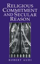 Religious Commitment and Secular Reason