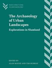 The Archaeology of Urban Landscapes: Explorations in Slumland