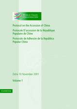 Protocol on the Accession of the People's Republic of China to the Marrakesh Agreement Establishing the World Trade Organization: Volume 1