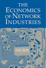 The Economics of Network Industries