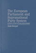 The European Parliament and Supranational Party System: A Study in Institutional Development