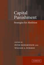 Capital Punishment: Strategies for Abolition