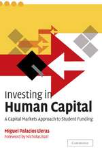 Investing in Human Capital: A Capital Markets Approach to Student Funding