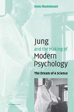 Jung and the Making of Modern Psychology: The Dream of a Science