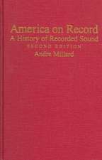 America on Record: A History of Recorded Sound