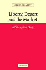 Liberty, Desert and the Market: A Philosophical Study