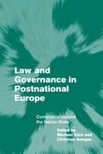 Law and Governance in Postnational Europe: Compliance Beyond the Nation-State