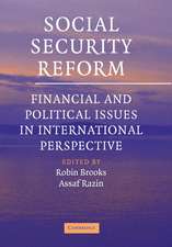 Social Security Reform: Financial and Political Issues in International Perspective