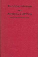 The Constitution and America's Destiny