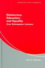 Democracy, Education, and Equality: Graz-Schumpeter Lectures