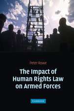 The Impact of Human Rights Law on Armed Forces