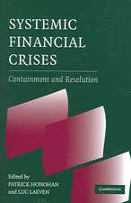 Systemic Financial Crises: Containment and Resolution