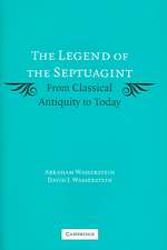 The Legend of the Septuagint: From Classical Antiquity to Today