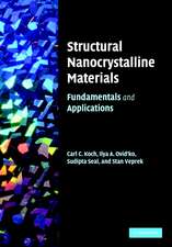 Structural Nanocrystalline Materials: Fundamentals and Applications