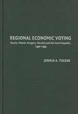 Regional Economic Voting: Russia, Poland, Hungary, Slovakia, and the Czech Republic, 1990–1999