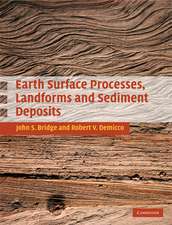 Earth Surface Processes, Landforms and Sediment Deposits