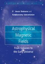 Astrophysical Magnetic Fields: From Galaxies to the Early Universe