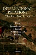 International Relations: The Path Not Taken