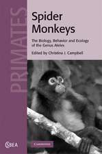 Spider Monkeys: Behavior, Ecology and Evolution of the Genus Ateles