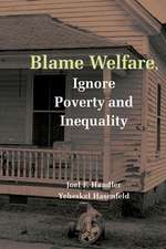 Blame Welfare, Ignore Poverty and Inequality