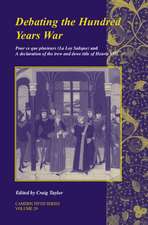 Debating the Hundred Years War: Volume 29: Pour ce que plusieurs (La Loy Salicque) And a declaration of the trew and dewe title of Henry VIII