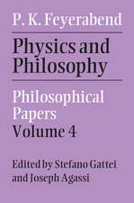 Physics and Philosophy: Volume 4: Philosophical Papers