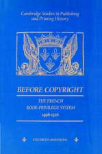 Before Copyright: The French Book-Privilege System 1498–1526