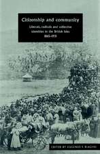 Citizenship and Community: Liberals, Radicals and Collective Identities in the British Isles, 1865–1931