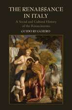 The Renaissance in Italy: A Social and Cultural History of the Rinascimento