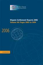 Dispute Settlement Reports 2006: Volume 12, Pages 5085–5494