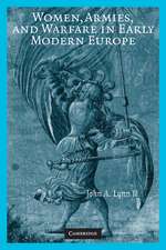 Women, Armies, and Warfare in Early Modern Europe