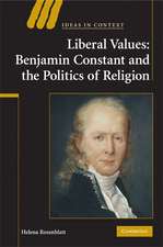 Liberal Values: Benjamin Constant and the Politics of Religion