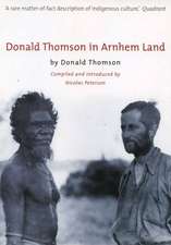 Donald Thomson in Arnhem Land