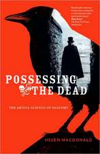 Possessing the Dead