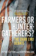 Farmers or Hunter-Gatherers?