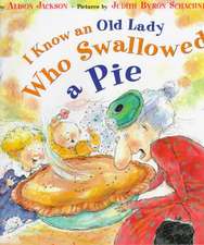 I Know an Old Lady Who Swallowed a Pie