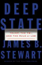 Deep State: Trump, the FBI, and the Rule of Law