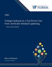 Voltages Induced on a Test Power Line From Artifically Initiated Lightening