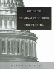 Guide to Criminal Procedure for Florida